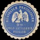 Siegelmarke Königlich Preussische 9te Feld Artillerie Brigade W0245586