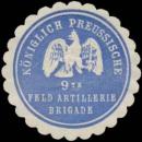 Siegelmarke K. Preussische 9te Feld Artillerie Brigade W0338232