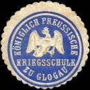 Siegelmarke Königlich Preussische Kriegsschule zu Glogau W0259963